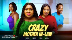 Crazy Mother-In-Law (2026) – Nollywood