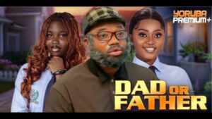 Dad or Father (2026) – Yoruba