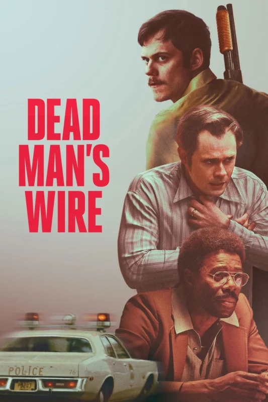 Dead Man’s Wire (2025)