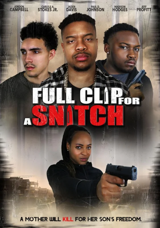 Full Clip for a Snitch (2024)
