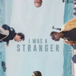 I Was a Stranger (2026)