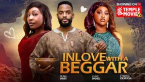 In Love with a Beggar (2026) – Nollywood