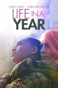 Life in a Year (2020) – Hollywood
