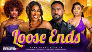 Loose Ends (2026) – Nollywood