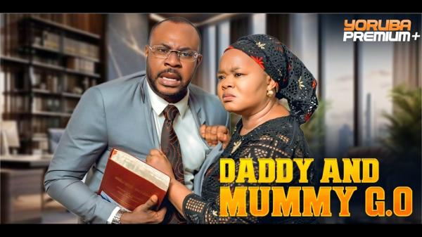 Mummy and Daddy G.O (2026)