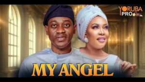 My Angel (2026) – Yoruba