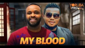 My Blood (2026) – Yoruba