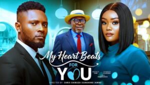 My Heart Beat for You (2026) – Nollywood