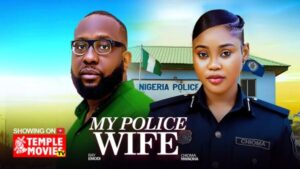 My Police Wife (2026) – Nollywood