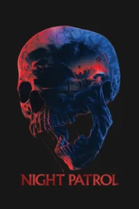 Night Patrol (2026) – Hollywood