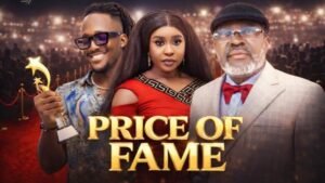 Price of Fame (2026) – Nollywood