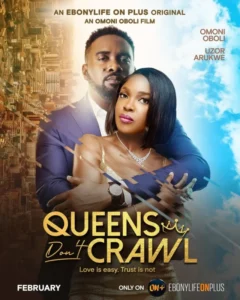 Queens Don’t Crawl (2026) – Nollywood
