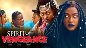Spirit of Vengeance (2026) – Nollywood