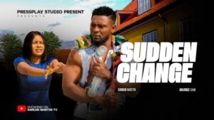 Sudden Change (2026) – Nollywood
