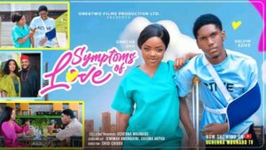 Symptoms of Love (2026) – Nollywood
