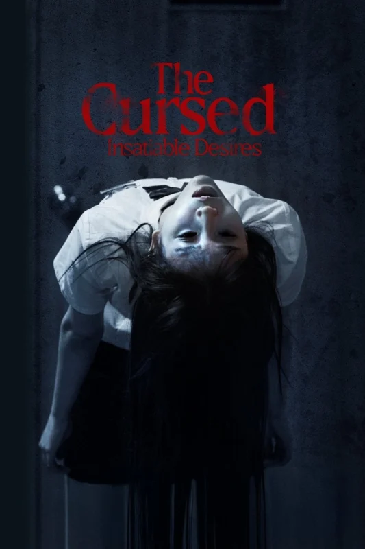 The Cursed: Insatiable Desires (2025)