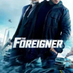 The Foreigner (2017)