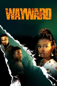 Wayward (2022) – Hollywood