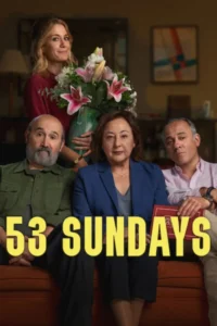 53 Sundays (2026) – Hollywood