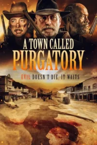A Town Called Purgatory (2025) – Hollywood