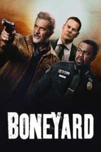 Boneyard (2024) – Hollywood