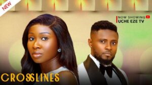 Crosslines (2026) – Nollywood