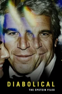 Diabolical: The Epstein Files (2026) – Documentary