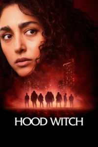 Hood Witch (2023) – Hollywood