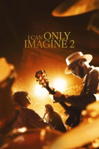 I Can Only Imagine 2 (2026) – Hollywood