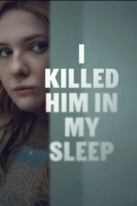 I Killed Him in My Sleep (2026) – English