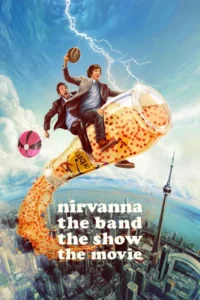 Nirvanna the Band the Show the Movie (2026) – Hollywood