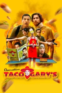 Operation Taco Gary’s (2026) – Hollywood