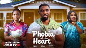 Phobia of the Heart (2026) – Nollywood
