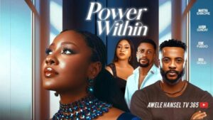 Power Within (2026) – Nollywood