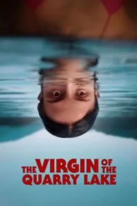 The Virgin of the Quarry Lake (2026) – Hollywood
