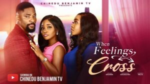 When Feelings Cross (2026) – Nollywood