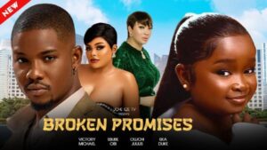 Broken Promises (2026) – Nollywood