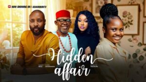 Hidden Affairs (2026) – Nollywood