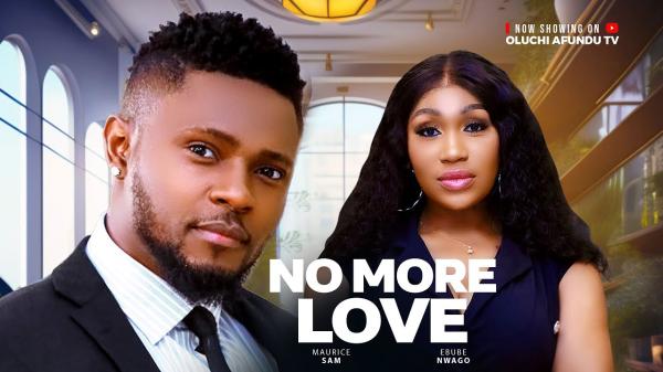 No More Love (2025) – Nollywood