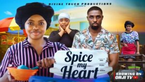 Spice My Heart (2026) – Nollywood