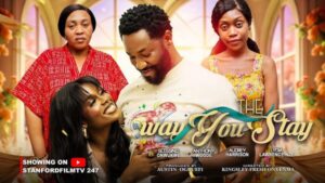 The Way You Stay (2026) – Nollywood