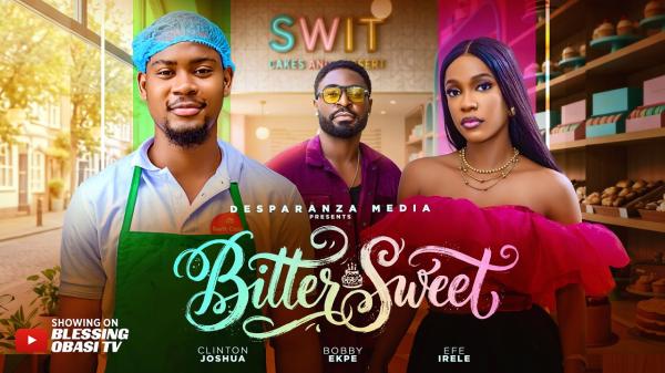 Bitter Sweet (2026) – Nollywood