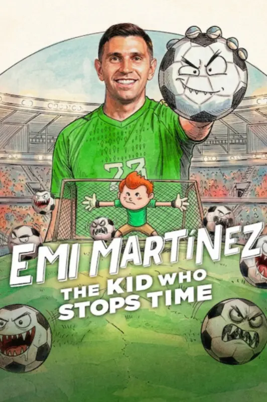 Emi Martínez: The Kid Who Stops Time (2026) – Hollywood