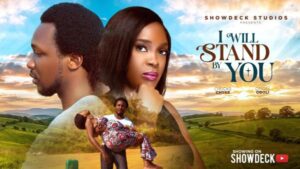 I Will Stand By You (2026) – Nollywood
