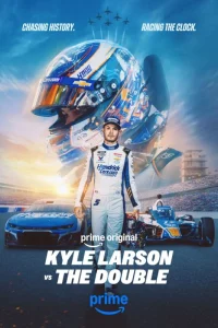 Kyle Larson vs. The Double (2026) – Documentary