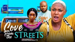 Love From The Streets (2026) – Nollywood