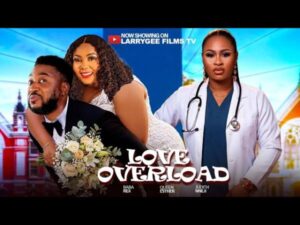 Love Overload (2026) – Nollywood