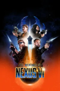 The Adventures of Nexus VI (2025)