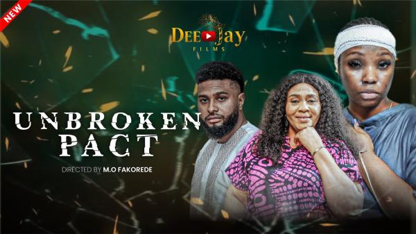 Unbroken Pact (2026) – Nollywood