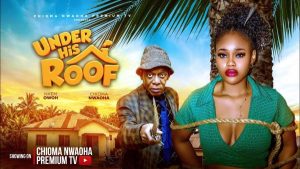 Under His Roof (2026) – Nollywood